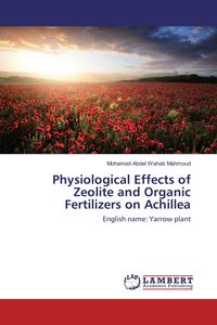 Produktbild: Physiological Effects of Zeolite and Organic Fertilizers on Achillea