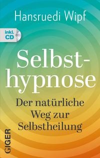 Bild vom Artikel Selbsthypnose vom Autor Hansruedi Wipf