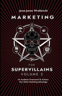 Produktbild: Marketing For Supervillains Volume 2