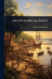 Produktbild: An Historical Essay