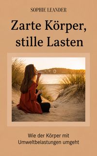 Produktbild: Zarte K&ouml;rper, stille Lasten