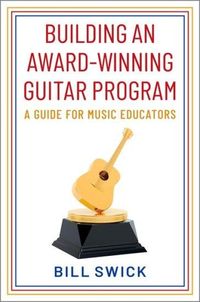 Produktbild: Building an Award-Winning Guitar Program