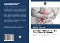 Produktbild: Gastroduodenoskopie bei infekti&ouml;sen Patienten