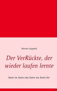Produktbild: Der VerR&uuml;ckte, der wieder laufen lernte