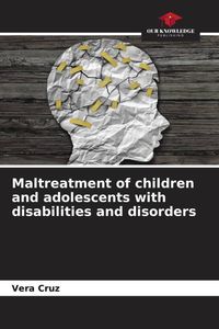 Produktbild: Maltreatment of children and adolescents with disabilities and disorders