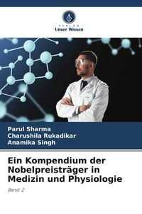 Produktbild: Ein Kompendium der Nobelpreistr&auml;ger in Medizin und Physiologie