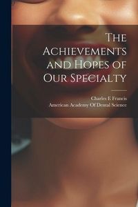 Produktbild: The Achievements and Hopes of our Specialty