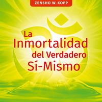 Produktbild: La Inmortalidad del Verdadero S&iacute;-Mismo