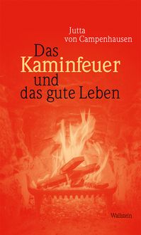 Produktbild: Das Kaminfeuer und das gute Leben