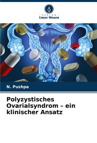 Produktbild: Polyzystisches Ovarialsyndrom - ein klinischer Ansatz