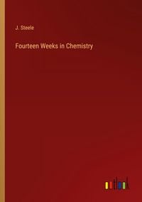 Produktbild: Fourteen Weeks in Chemistry