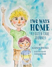 Produktbild: Two Ways Home: A Foster Care Journey
