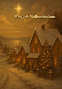 Produktbild: Mary, Die Weihnachtsdame