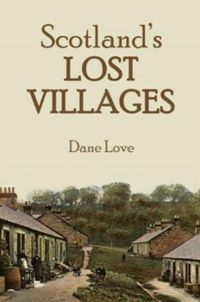 Produktbild: Scotland's Lost Villages