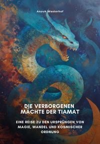 Produktbild: Die verborgenen M&auml;chte der Tiamat