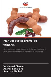 Produktbild: Manuel sur la greffe de tamarin