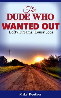 Produktbild: The Dude Who Wanted Out