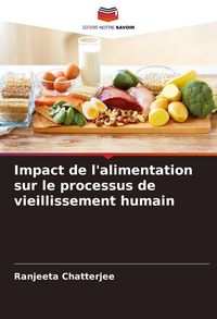 Produktbild: Impact de l'alimentation sur le processus de vieillissement humain