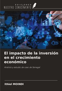 Produktbild: El impacto de la inversi&oacute;n en el crecimiento econ&oacute;mico