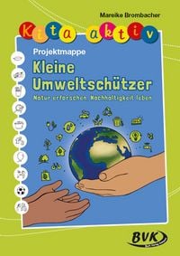 Produktbild: Kita aktiv Projektmappe Kleine Umweltsch&uuml;tzer