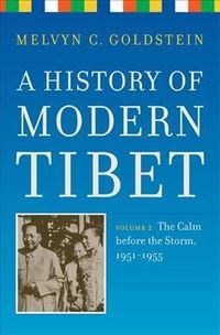 Produktbild: A History of Modern Tibet, Volume 2: The Calm Before the Storm: 1951-1955