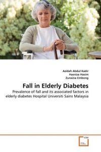 Produktbild: Abdul Kadir, A: Fall in Elderly Diabetes