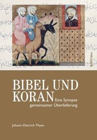 Bild vom Artikel Bibel und Koran vom Autor Johann-Dietrich Thyen