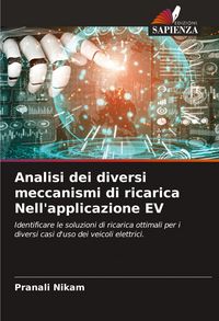 Produktbild: Analisi dei diversi meccanismi di ricarica Nell'applicazione EV
