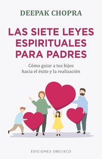 Bild vom Artikel Las siete leyes espirituales para padres vom Autor Deepak Chopra