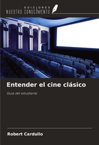 Produktbild: Entender el cine cl&aacute;sico