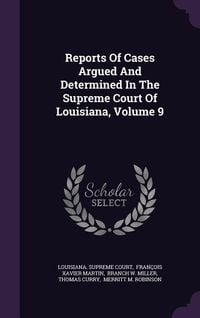 Produktbild: Reports of Cases Argued and Determined in the Supreme Court of Louisiana, Volume 9