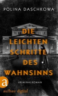 Produktbild: Die leichten Schritte des Wahnsinns