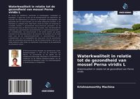 Produktbild: Waterkwaliteit in relatie tot de gezondheid van mossel Perna viridis L