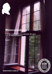 Produktbild: Mittwochsfenster. Schriftenreihe der Goethe-Gesellschaft Dresden und des K&uuml;gelgenhauses