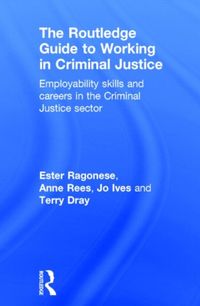 Produktbild: The Routledge Guide to Working in Criminal Justice