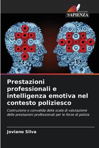Produktbild: Prestazioni professionali e intelligenza emotiva nel contesto poliziesco