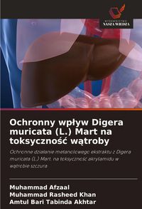 Produktbild: Ochronny wp&iquest;yw Digera muricata (L.) Mart na toksyczno&iquest;&iquest; w&iquest;troby