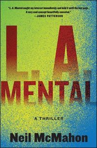 Bild vom Artikel L.A. Mental vom Autor Neil McMahon