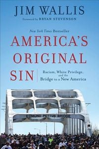 Bild vom Artikel America`s Original Sin - Racism, White Privilege, and the Bridge to a New America vom Autor Jim Wallis