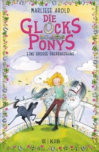 Produktbild: Die Gl&uuml;cksponys - Eine gro&szlig;e &Uuml;berraschung