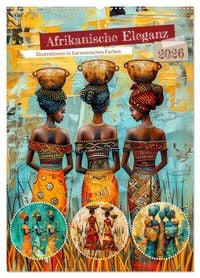 Produktbild: Afrikanische Eleganz - Illustrationen in harmonischen Farben (Wandkalender 2026 DIN A2 hoch), CALVENDO Monatskalender