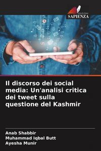 Produktbild: Il discorso dei social media: Un'analisi critica dei tweet sulla questione del Kashmir