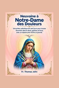 Produktbild: Neuvaine &agrave; Notre-Dame des Douleurs