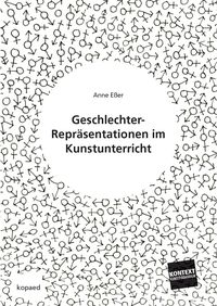 Produktbild: Geschlechter-Repr&auml;sentationen im Kunstunterricht