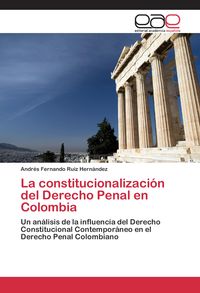 Produktbild: La constitucionalizaci&oacute;n del Derecho Penal en Colombia