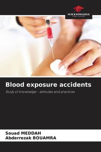Produktbild: Meddah, S: Blood exposure accidents