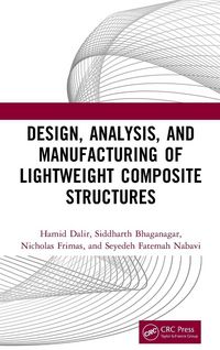 Produktbild: Design, Analysis, and Manufacturing of Lightweight Composite Structures