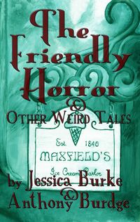 Produktbild: Friendly Horror and Other Weird Tales