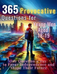 Produktbild: 365 Provocative Questions for Young Men Aged 18-19