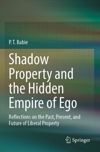 Produktbild: Shadow Property and the Hidden Empire of Ego